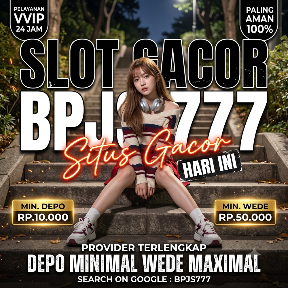 bpjs777  Game Online Terakreaditasi Resmi & Terpercaya #1 Indonesia